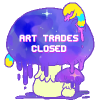 Art Trades are closed! Art Trades are closed!